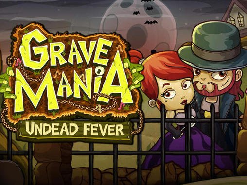download Grave mania: Undead fever apk